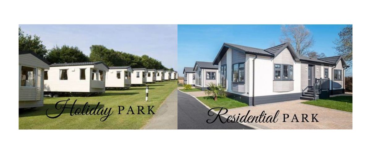 Holiday park residential park what is the difference